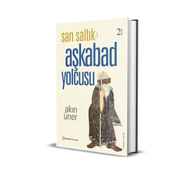 Aşkabad Yolcusu - Sarı Saltık